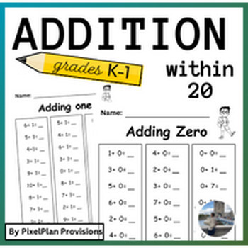 Preview of Addition Fact Fluency Practice Worksheets within 20: 1st Grade Math Homework