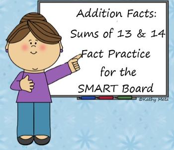 Preview of Addition Facts:  Sums of 13 and 14 Fact Practice for the SMART Board
