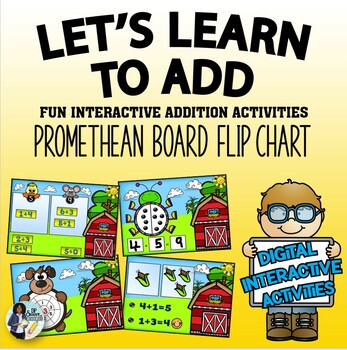 Preview of Addition: Let’s Learn to Add – Promethean Board Flipchart