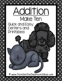 Addition Make Ten Center A Quick and Easy to Prep Center G