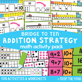 Addition Strategies Math Activity Pack - Bridge to Ten