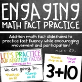 Addition Math Fact Practice- Active, engaging slideshows!