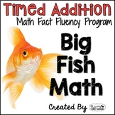 Addition Math Facts Timed Tests- "Big Fish Math"