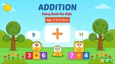 Addition : Math Story Book for Kids Aged 3 to 5