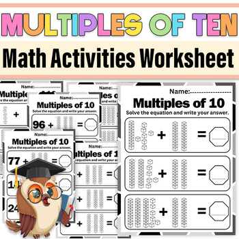 Preview of Addition Multiples of Ten Worksheets|Multiples of Ten First Grade Math Printable