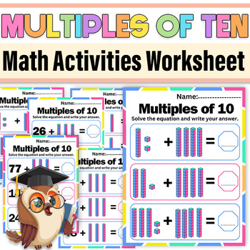 Preview of Addition Multiples of Ten Worksheets|Multiples of Ten First Grade Math Printable