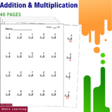Addition & Multiplication Math Worksheets – 40 Pages