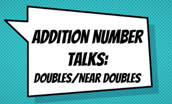 Preview of Addition Number Talk Slides: Doubles/Near Doubles, Making 10, Friendly Number