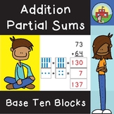 Addition: Partial Sums with Base Ten Blocks (With Composing)