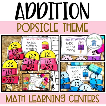 Addition Popsicles Learning Centers by Paula's Place Teaching Resources