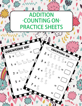 Preview of Addition Practice Sheets (Counting On)