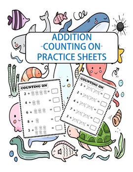 Preview of Addition Practice Sheets {Counting On}