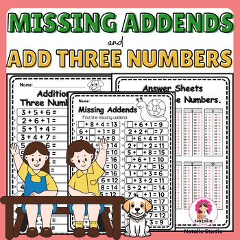 Preview of Addition Practice: Three Numbers and Missing Addends with Answer Sheets | Math