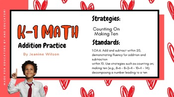 Preview of Addition Practice k-1 Using Counting on and Make 10 Strategies PDF
