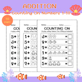 Addition Practice worksheets (Counting On) from Numbers 1-10