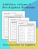 Addition Pre-Algebra Problems Two Volume 3
