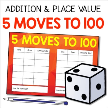 Preview of Addition, Probability & Place Value Fluency Math Game - 5 Moves To 100