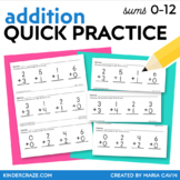 Addition Quick Practice Pages: Sums 0-12