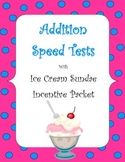 Addition Speed Tests with Ice cream Sundae Incentive Packet