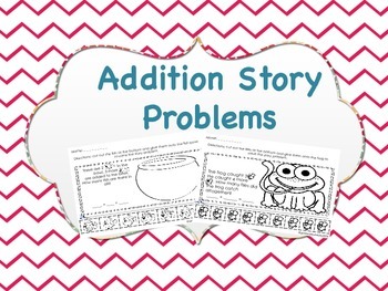 Addition Story Problems by Jenifer Steinhauer | Teachers Pay Teachers