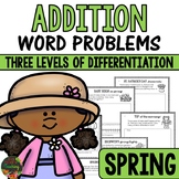 Spring Word Problems (Addition Word Problems - Differentiated)