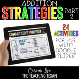 Addition Strategies Activities for Google and Distance Lea