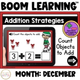 Addition Strategies: Count Objects to Add Boom Cards™: December