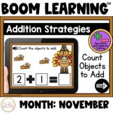 Addition Strategies: Count Objects to Add Boom Cards™: November