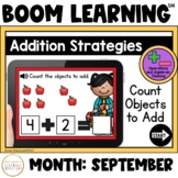 Addition Strategies: Count Objects to Add Boom Cards™: September