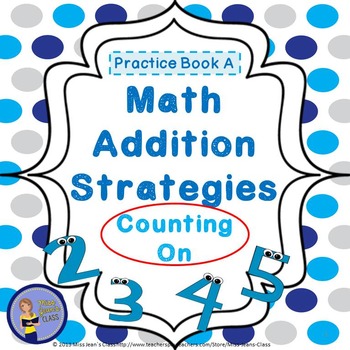 Preview of Addition Strategies - Counting On - Student Practice Book A