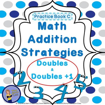 Preview of Addition Strategies - Doubles - Student Practice Book C