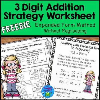 Preview of Addition Strategies Worksheets 3 Digit Addition Expanded Form FREEBIE