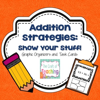 Preview of Addition Strategies: Show Your Stuff