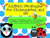 Addition Strategies and More for Kindergarten and First Gr