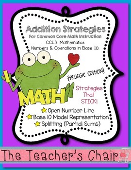 Addition Strategies for Common Core Math Instruction | TpT