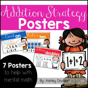 Addition Strategy Posters by Ashley Dodson | Teachers Pay Teachers