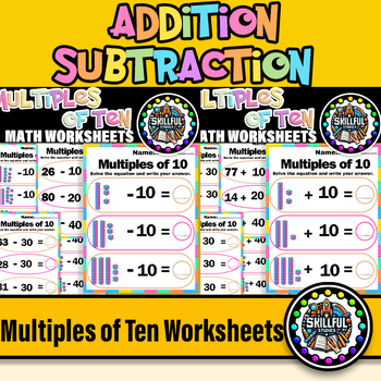 Preview of Addition & Subtract Multiples of Ten Worksheets | Multiples of Ten First Grade