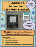 Addition & Subtraction Daily Math Practice |Week 2| Editable Slides | Answer Key