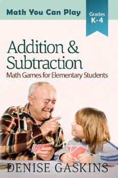 Preview of Addition & Subtraction: Math Games for Elementary Students