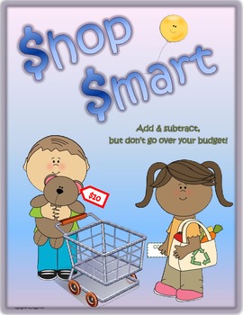Preview of Addition & Subtraction Practice Game:  SHOP SMART