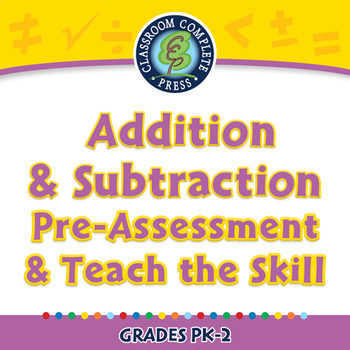 Preview of Addition & Subtraction - Pre-Assessment & Teach the Skill - NOTEBOOK Gr. PK-2