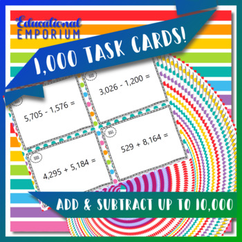 Preview of Addition & Subtraction Task Cards (within 10,000) Add & Subtract up to 10,000