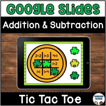 Preview of Addition & Subtraction Tic Tac Toe | St. Patrick’s Day Google Slides™ | FREEBIE