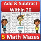 Addition & Subtraction Within 20 Math Mazes Puzzles Worksh
