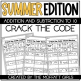 Addition & Subtraction to 10 Crack the Code Summer Edition
