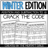 Addition & Subtraction to 10 Crack the Code Winter Edition
