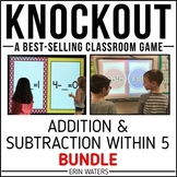 Addition & Subtraction to 5 Game - Math Facts to 5 - Knockout