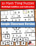 Addition & Subtraction with Regrouping Tiling Puzzles -Dis