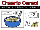 Addition & Subtraction within 10 Cheerio Cereal Activity