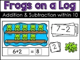 Addition & Subtraction within 10 Frogs on a Log Activity